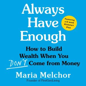 Always Have Enough, Maria Melchor