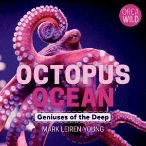 Octopus Ocean, Mark LeirenYoung