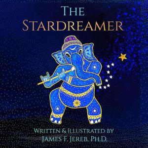 The Stardreamer, James F Jereb