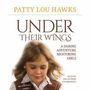 Under Their Wings, Patty Lou Hawks