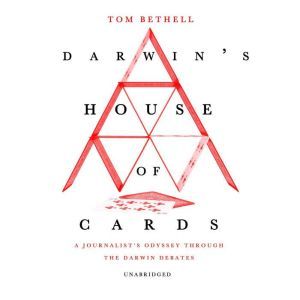 Darwins House of Cards, Tom Bethell