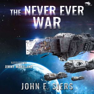 The Never Ever War, John E. Siers