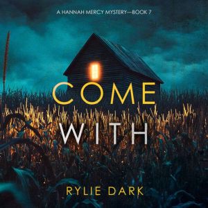 Come With A Hannah Mercy FBI Suspens..., Rylie Dark