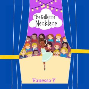 The Ballerina Necklace, Vanessa Y