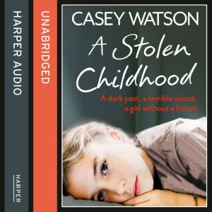 A Stolen Childhood, Casey Watson