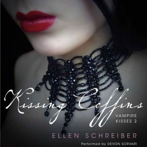 Vampire Kisses 2: Kissing Coffins, Ellen Schreiber