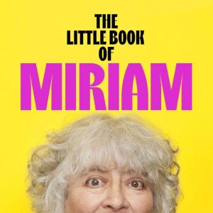 The Little Book of Miriam: THE NUMBER ONE BESTSELLER
