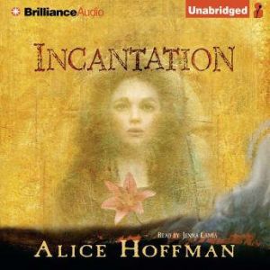 Incantation, Alice Hoffman
