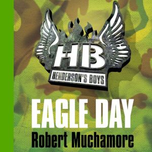 Eagle Day, Robert Muchamore