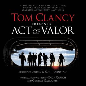 Tom Clancy Presents Act of Valor, Dick Couch