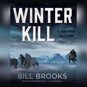 Winter Kill, Bill Brooks