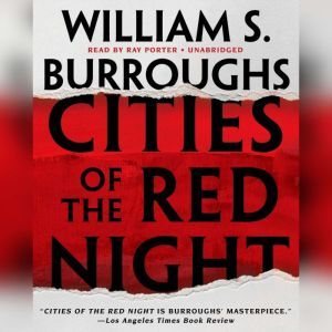 Cities of the Red Night, William S. Burroughs