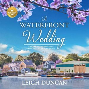 Waterfront Wedding, A, Leigh Duncan