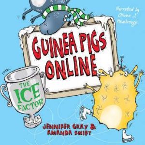 Guinea Pigs Online The Ice Factor, Jennifer Gray