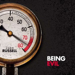 Being Evil, Luke Russell