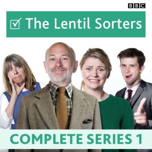 Lentil Sorters: The BBC Radio 4 sitcom