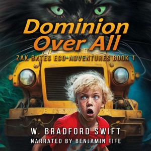 Dominion Over All: A Fantasy Adventure Series for Animal Lovers