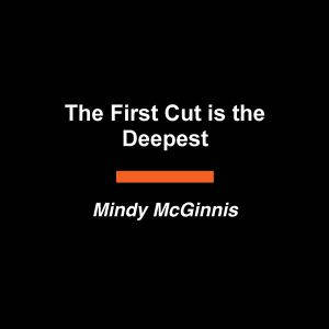 The First Cut is the Deepest, Mindy McGinnis