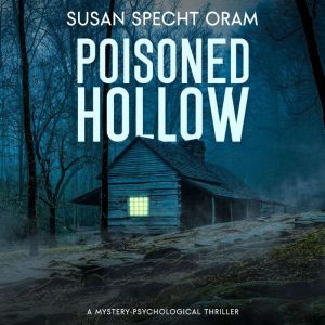 Poisoned Hollow, Susan Specht Oram