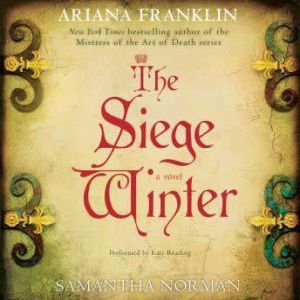 The Siege Winter, Ariana Franklin