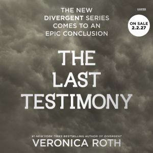 The Last Testimony, Veronica Roth