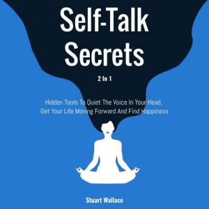 SelfTalk Secrets 2 in 1, Stuart Wallace