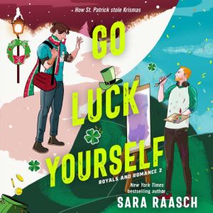 Go Luck Yourself, Sara Raasch