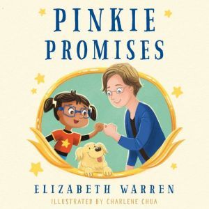 Pinkie Promises, Elizabeth Warren