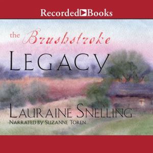 The Brushstroke Legacy, Lauraine Snelling