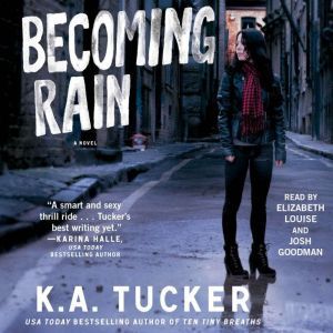 Becoming Rain, K.A. Tucker