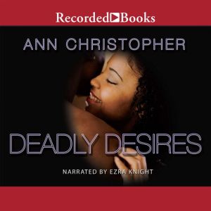 Deadly Desires, Ann Christopher