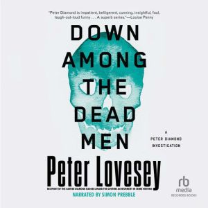 Down Among the Dead Men, Peter Lovesey