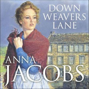 Down Weavers Lane, Anna Jacobs