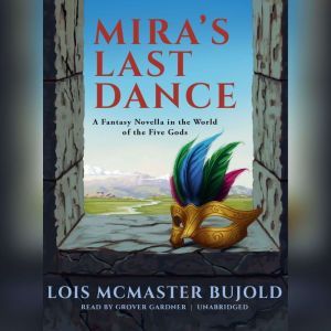Miras Last Dance, Lois McMaster Bujold