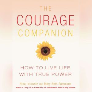 The Courage Companion, Nina Lesowitz Mary Beth Sammons