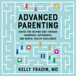 Advanced Parenting, Kelly Fradin
