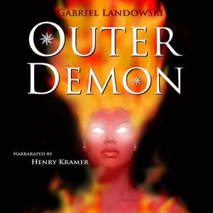 Outer Demon, Gabriel Landowski