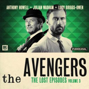 The Avengers  The Lost Episodes Volu..., John Whitney