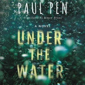 Under the Water, Paul Pen