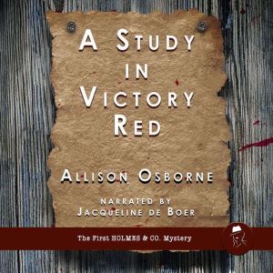 A Study in Victory Red, Allison Osborne