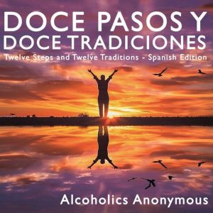 Doce Pasos y Doce Tradiciones, Alcoholics Anonymous