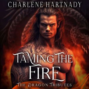Taming the Fire, Charlene Hartnady