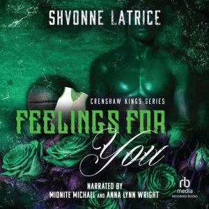 Feelings For You, Shvonne Latrice