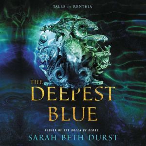 The Deepest Blue, Sarah Beth Durst