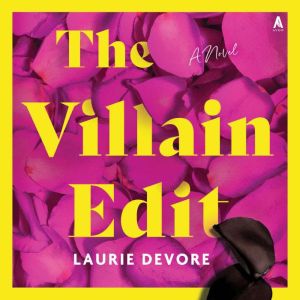 The Villain Edit, Laurie Devore