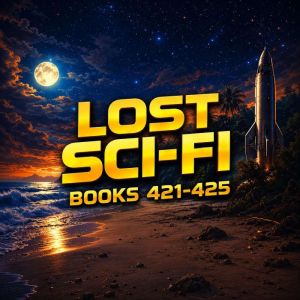 Lost SciFi Books 421 thru 425, Randall Garrett