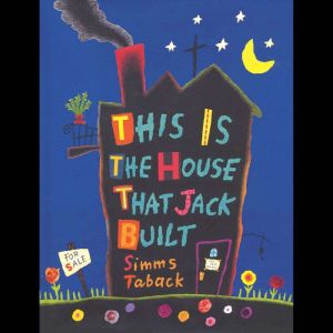 This Is the House That Jack Built, Simms Taback