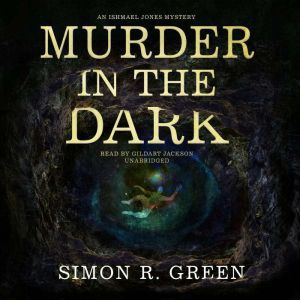 Murder in the Dark, Simon R. Green
