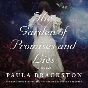 The Garden of Promises and Lies, Paula Brackston