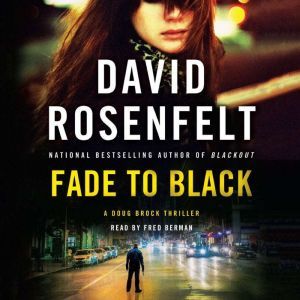 Fade to Black, David Rosenfelt